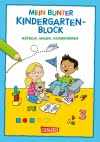 Rätseln für Kita-Kinder: Mein bunter Kindergarten-Block: Rätseln, malen, kombinieren