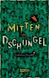 Mitten im Dschungel