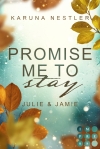 Promise Me to Stay. Julie & Jamie