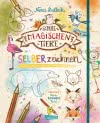 Die Schule der magischen Tiere: SELBERzeichnen