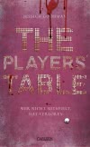 The Players' Table – Wer nicht mitspielt, hat verloren 