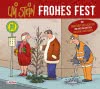 Uli Stein: Festtage!: Uli Stein – Frohes Fest!