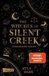 The Witches of Silent Creek 1: Unendliche Macht