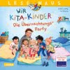 LESEMAUS 166: Wir KiTa-Kinder - Die Übernachtungs-Party