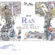 Ran und die graue Welt
