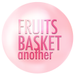 Fruits Basket Another