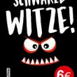 Schwarze Witze: böser und gemeiner Humor