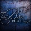 Belle et la magie