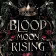 Blood Moon Rising