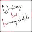 Destiny but Incompatible
