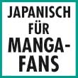 Japanisch für Manga-Fans