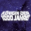 Königin der 1000 Jahre