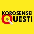 Korosensei Quest!