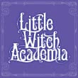 Little Witch Academia