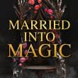 Married into Magic