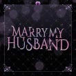 Marry My Husband
