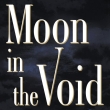 Moon in the Void