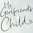My Girlfriend's Child