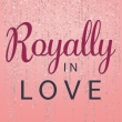 Royally in Love