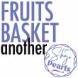 FRUITS BASKET ANOTHER Pearls 