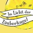 Im Licht der Zauberkugel