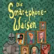 Die Smartphone-Waisen
