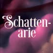 Schattenarie Encore Edition