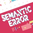 Semantic Error