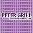 Peter Grill and the Philosopher's Time