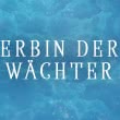 Erbin der Wächter