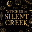 The Witches of Silent Creek