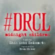 #DRCL – Midnight Children