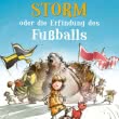 Storm oder die Erfindung des Fußballs 