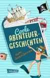 Coole Abenteuer-Geschichten zum Lesenlernen