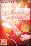 #bandstorys: Alle Bände der romantisch-rockigen #bandstorys in einer E-Box!