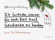 24 Gründe, warum du noch Zeit hast, Geschenke zu kaufen