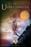 Alle 5 Bände der Bestseller-Fantasy-Reihe »Die Unbestimmten« in einer E-Box! (Die Unbestimmten)