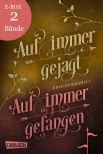 Auf immer gejagt und Auf immer gefangen – die Fantasy-Serie im Sammelband! (Königreich der Wälder)