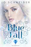 Blue Fall (Die Blue-Reihe 1)