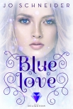 Blue Love  (Die Blue-Reihe 2)