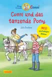 Conni-Erzählbände 15: Conni und das tanzende Pony (farbig illustriert)