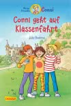 Conni-Erzählbände 3: Conni geht auf Klassenfahrt (farbig illustriert)