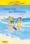 Conni-Erzählbände 5: Conni reist ans Mittelmeer