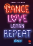 Dance. Love. Learn. Repeat.