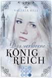 Das verlorene Königreich (Die Magie der Königreiche 1)