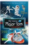 Der kleine Major Tom Doppelband (Enthält die Bände 1: Völlig losgelöst, 2: Rückkehr zur Erde)