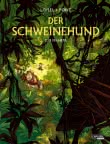 Der Schweinehund 2: Der Schweinehund, Band 2