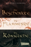 Die Beschenkte/Die Flammende/Die Königliche – Sammelband der Fantasy-Serie (Die sieben Königreiche)
