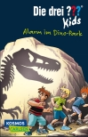 Die drei ??? Kids 61: Alarm im Dino-Park
