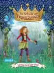 Die Schule der Prinzessinnen 3: Winnie im Wilden Wald